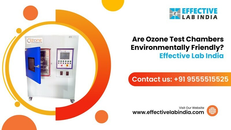 Are ozone test chambers environmentally friendly effective lab india